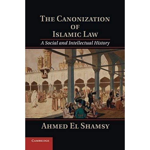 The Canonization Of Islamic Law