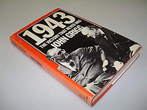 1943: The Victory That Never Was
