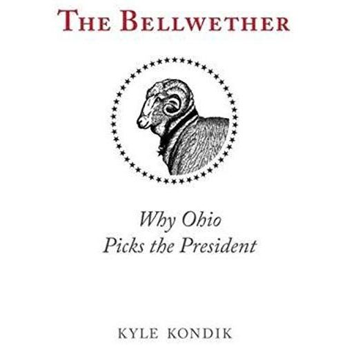 The Bellwether: Why Ohio Picks The President