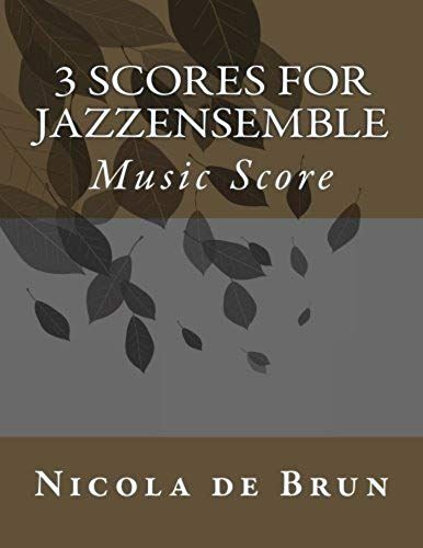 3 Scores For Jazzensemble