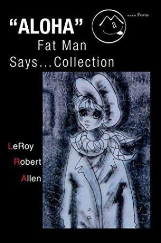 Aloha Fat Man Says...Collection