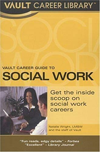 Vault Career Guide To Social Work
