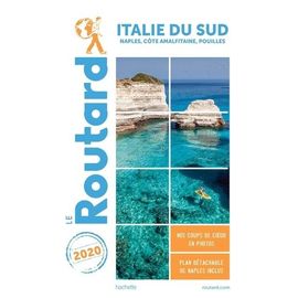 Italie Du Sud - Naples, Côte Amalfitaine, Pouilles (1 Plan Détachable) - Guide Du Routard 2020