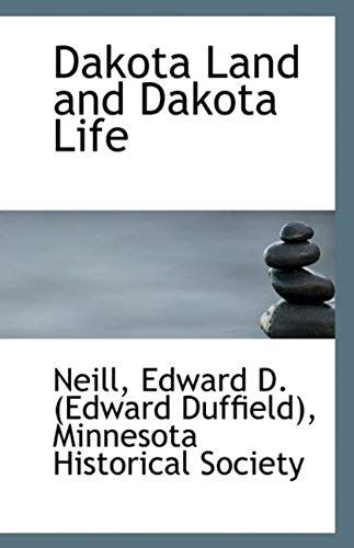 Dakota Land And Dakota Life