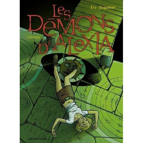 Les Démons D'alexia - Tome 3 - Yorthopia