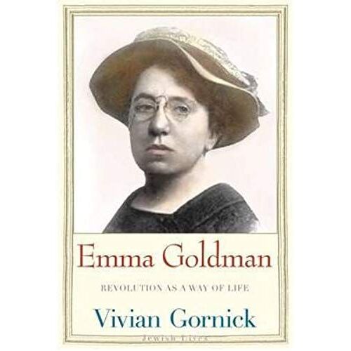 Emma Goldman: Revolution As A Way Of Life (Jewish Lives (Hardcover)) (Hardback) - Common