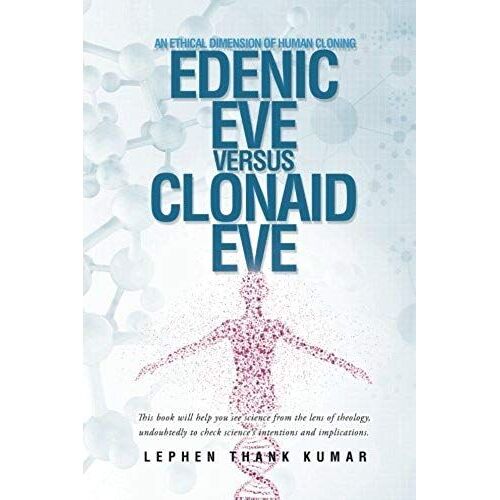 Edenic Eve Versus Clonaid Eve