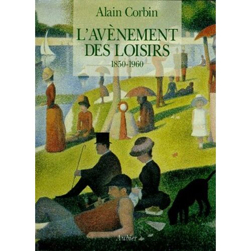 L'avènement Des Loisirs - 1850-1960
