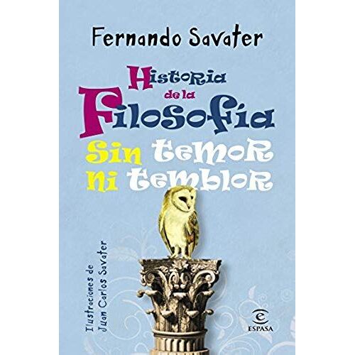 Historia De La Filosofía Sin Temor Ni Temblor