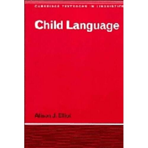 Child Language (Cambridge Textbooks In Linguistics)