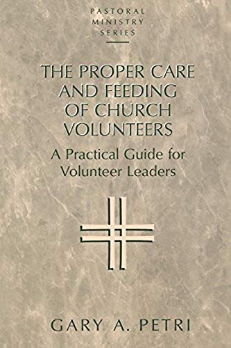 Proper Care And Feeding Of Church Volunteers