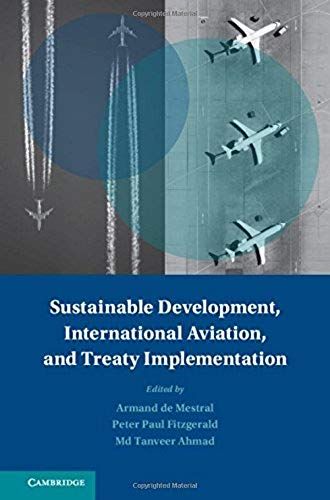 Sustainable Development, International Aviation, And Treaty Implementation