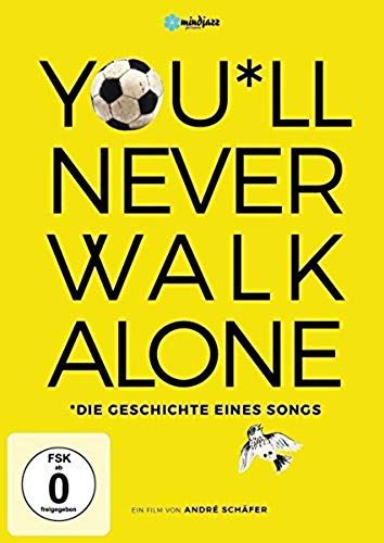 You'll Never Walk Alone - Die Geschichte Eines Songs