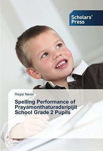 Spelling Performance Of Prayamonthaturadsripijit School Grade 2 Pupils