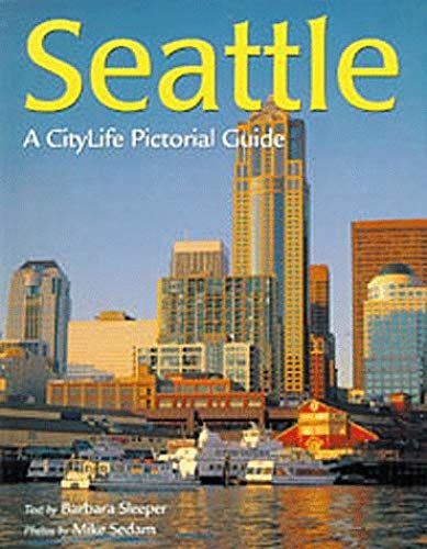 Seattle: A Pictorial Guide (Citylife Pictorial Guides)