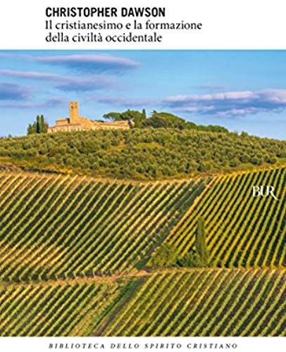 Il Cristianesimo E La Formazione Della Civiltà Occidentale