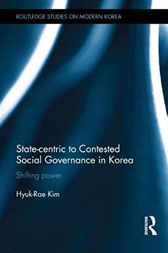 State-Centric To Contested Social Governance In Korea