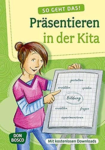 So Geht Das! Präsentieren In Der Kita