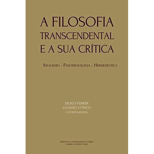 A Filosofia Transcendental E A Sua Crítica