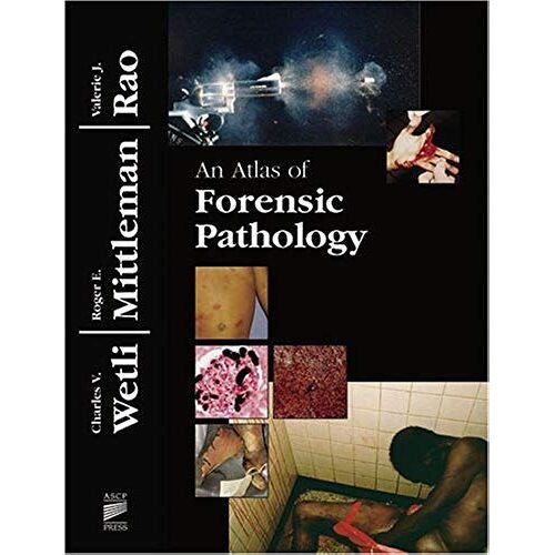 An Atlas Of Forensic Pathology