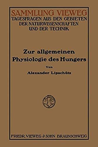 Zur Allgemeinen Physiologie Des Hungers