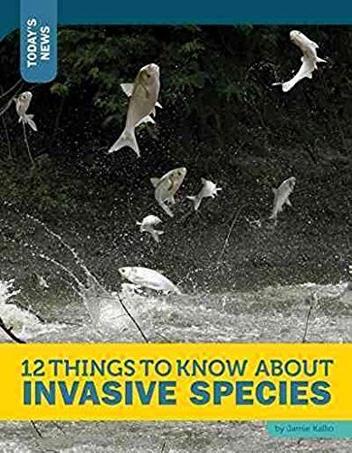 12 Things To Know About Invasive Species