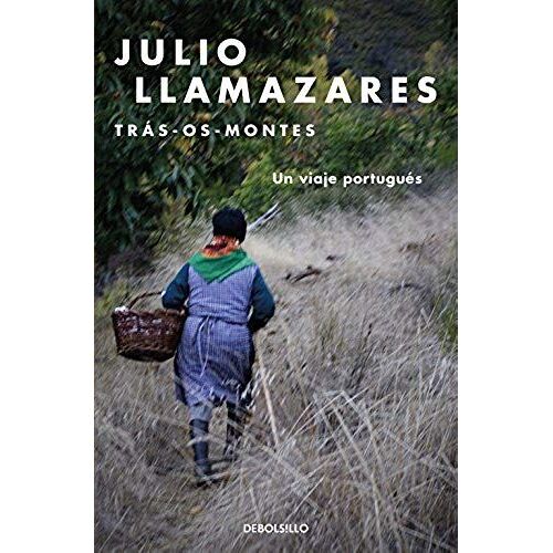 Trás-Os-Montes : Un Viaje Portugués