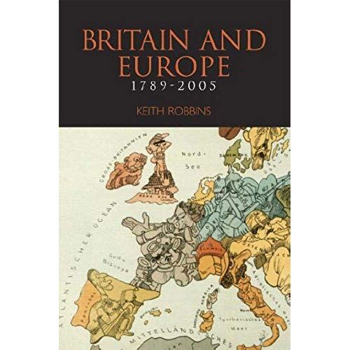 Britain And Europe 1789-2005