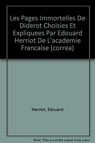 Les Pages Immortelles De Diderot Choisies Et Expliquees Par Edouard Herriot De L'academie Francaise (Correa)