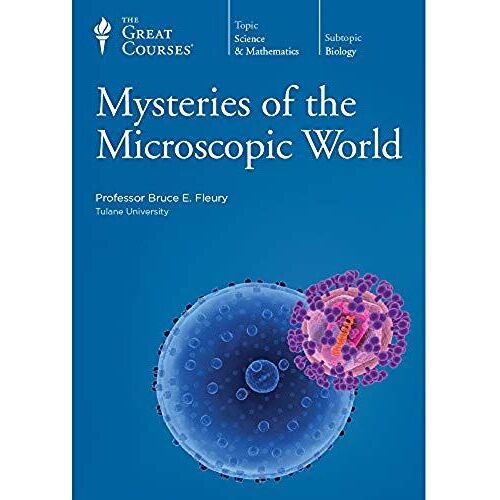 The Great Courses: Microscopic World