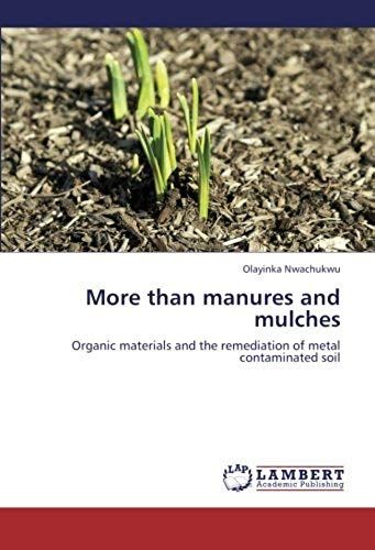 More Than Manures And Mulches