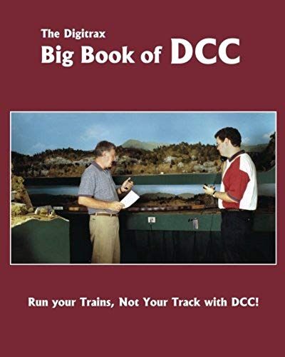The Digitrax Big Book Of Dcc