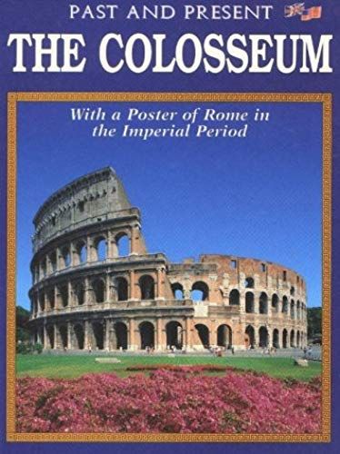 Colosseum: Past And Present