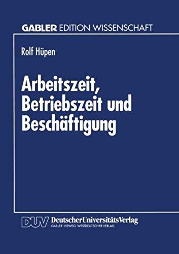 Arbeitszeit, Betriebszeit Und Beschäftigung