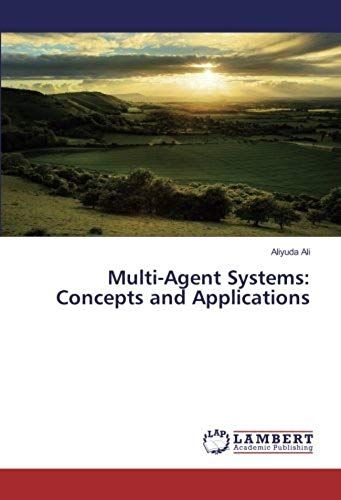 Multi-Agent Systems: Concepts And Applications
