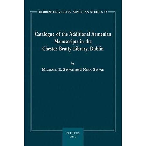Catalogue Of The Additional Armenian Manuscripts In The Chester Beatty Library, Dublin