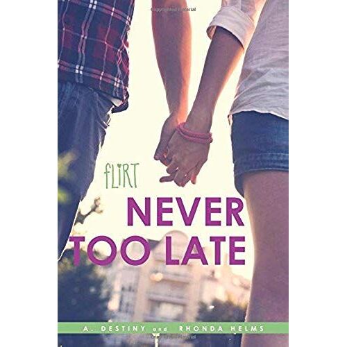 Never Too Late