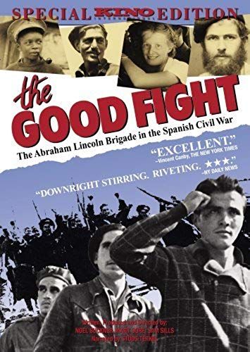 The Good Fight: The Abraham Lincoln Brigade In The Spanish Civil War (1984) By Kino Lorber Films