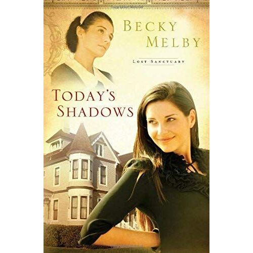 Today's Shadows Paperback (Lost Sanctuary)