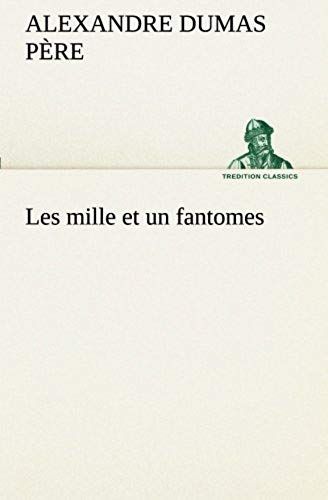 Les Mille Et Un Fantomes