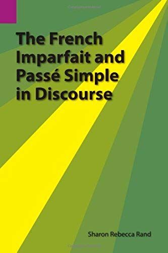 The French Imparfait And Passe Simple In Discourse