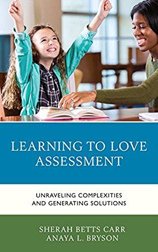 Learning To Love Assessment