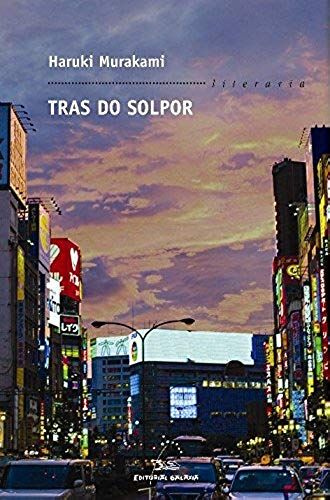 Murakami, H: Tras O Solpor