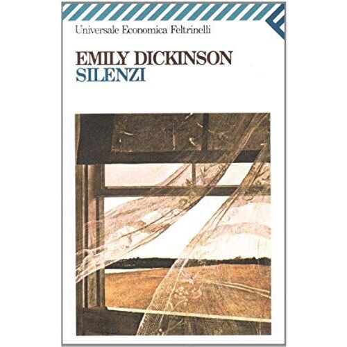 Dickinson, E: Silenzi. Testo Originale A Fronte