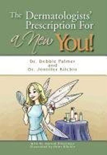 The Dermatologists' Prescription For A New You!