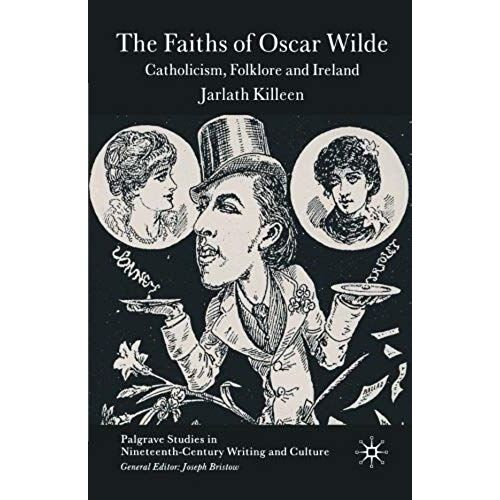 The Faiths Of Oscar Wilde