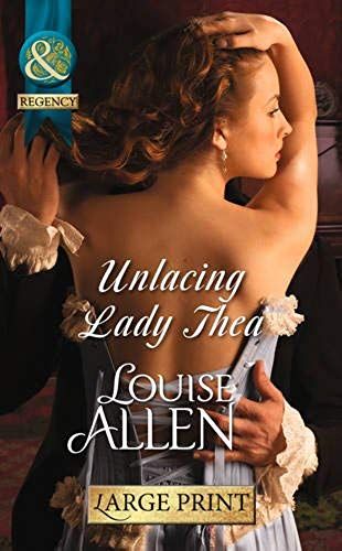 Unlacing Lady Thea (Mills & Boon Largeprint Historical)
