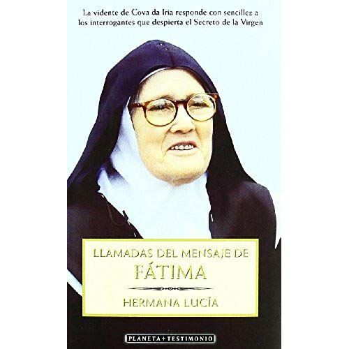 Lucía Del Inmaculado Corazón De María: Llamadas Del Mensaje