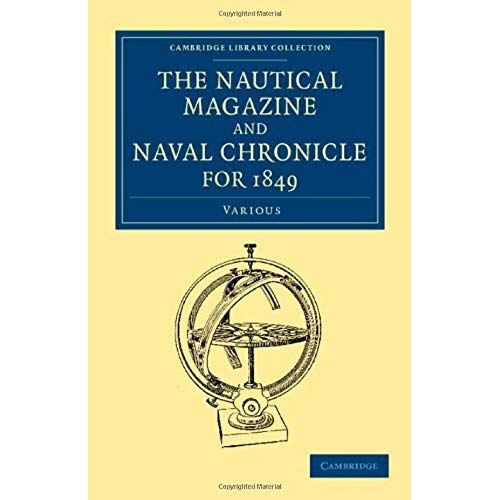 The Nautical Magazine And Naval Chronicle For 1849