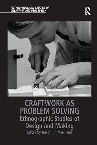 Craftwork As Problem Solving